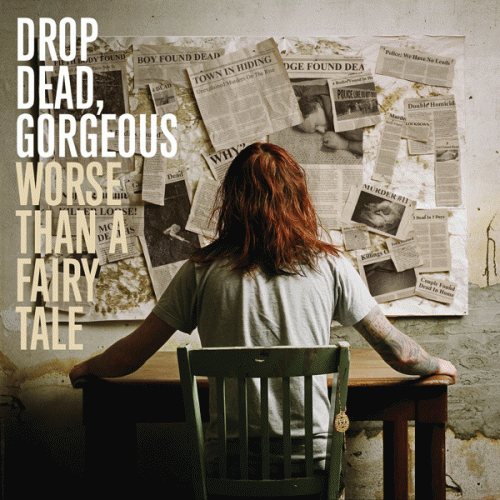 Drop Dead, Gorgeous : Worse Than a Fairy Tale